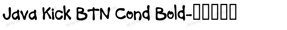 Java Kick BTN Cond Bold字体转换